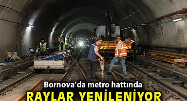 Bornova'da metro hattında raylar yenileniyor