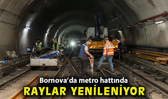 Bornova'da metro hattında raylar yenileniyor