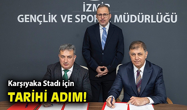 Karşıyaka Stadı için tarihi adım