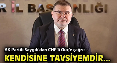 AK Partili Saygılı'dan CHP'li Güç'e çağrı!