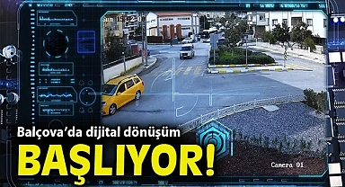 Balçova'da dijital dönüşüm başlıyor!