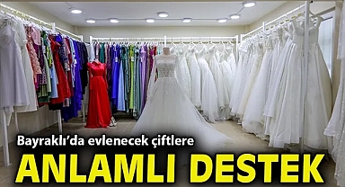 Bayraklı'da evlenecek çiftlere anlamlı destek