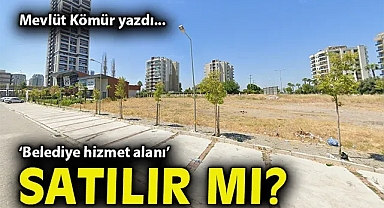 'Belediye hizmet alanı' satılır mı?