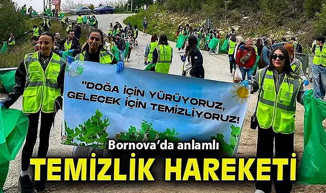 Bornova'da anlamlı temizlik hareketi