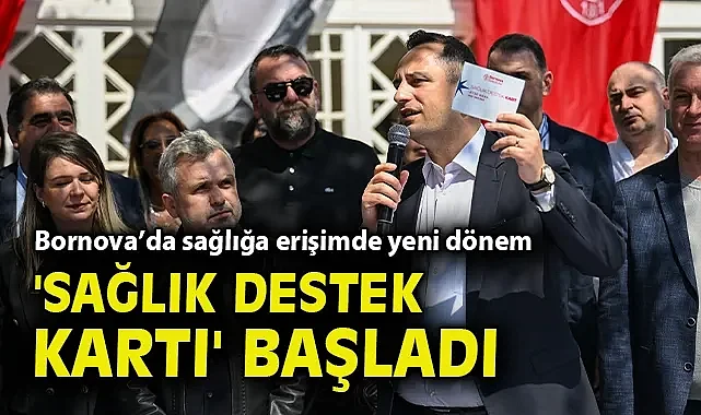  Bornova'da 'Sağlık Destek Kartı' başladı