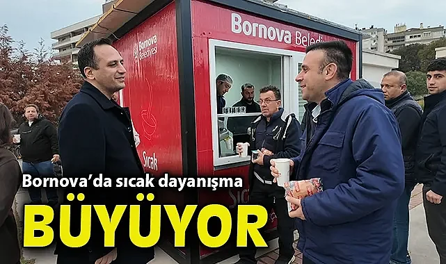 Bornova'da sıcak dayanışma büyüyor