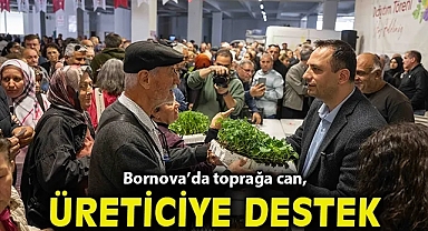 Bornova'da toprağa can, üreticiye destek