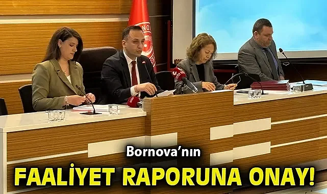 Bornova'nın faaliyet raporuna onay!