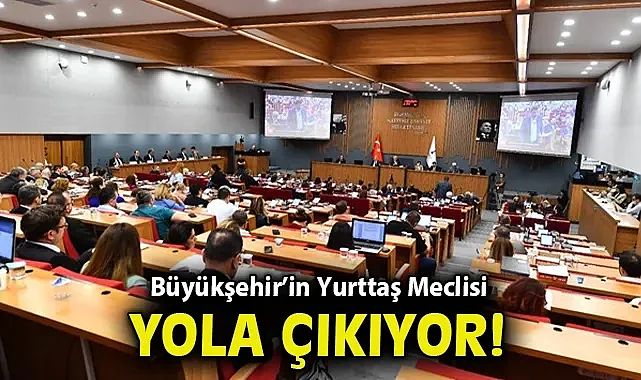Büyükşehir'in Yurttaş Meclisi yola çıkıyor