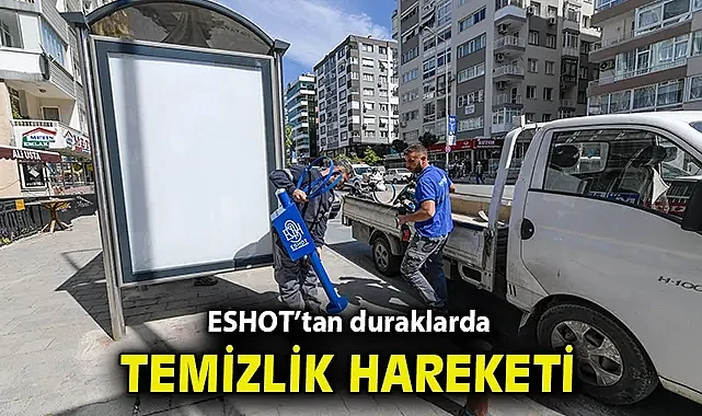 ESHOT'tan duraklarda temizlik hareketi