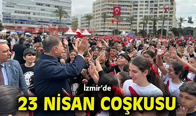 İzmir'de 23 Nisan coşkusu