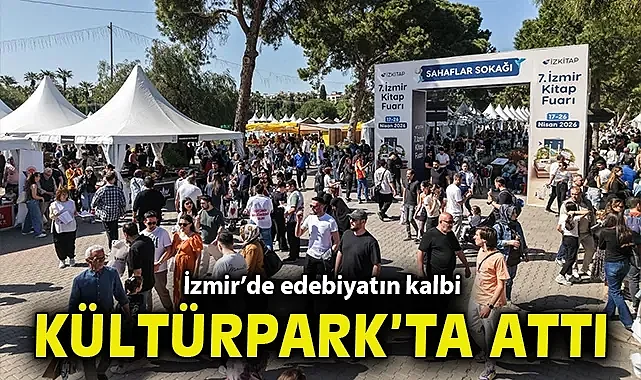 İzmir'de edebiyatın kalbi Kültürpark'ta attı