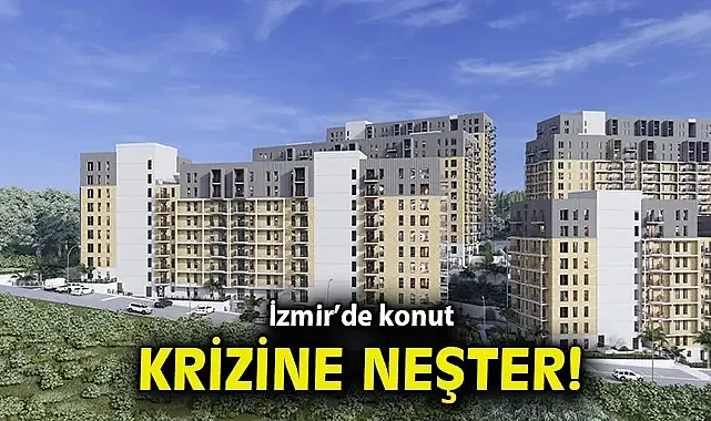İzmir'de konut krizine neşter
