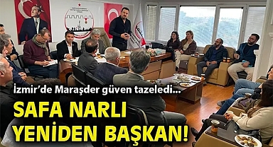 İzmir'de Maraşder güven tazeledi... Safa Narlı yeniden Başkan!