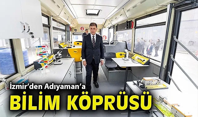 İzmir'den Adıyaman'a bilim köprüsü