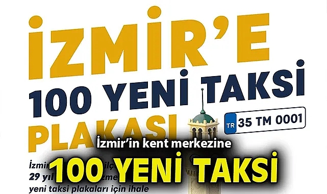 İzmir'in kent merkezine 100 yeni taksi