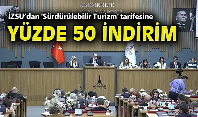 İZSU'dan 'Sürdürülebilir Turizm' tarifesine yüzde 50 indirim