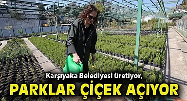 Karşıyaka Belediyesi üretiyor, parklar çiçek açıyor