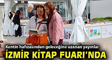 Kentin hafızasından geleceğine uzanan yayınlar İzmir Kitap Fuarı'nda