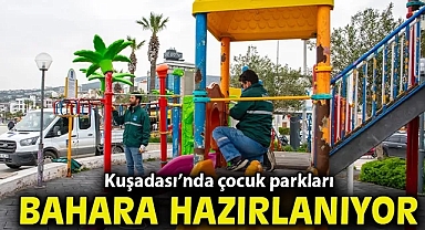 Kuşadası'nda çocuk parkları bahara hazırlanıyor