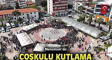 Menemen'de coşkulu kutlama