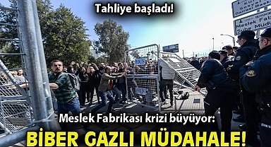 Meslek Fabrikası krizi büyüyor: Tahliye başladı, biber gazı kullanıldı