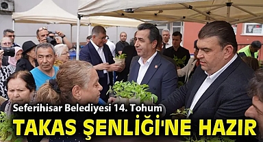 Seferihisar Belediyesi 14. Tohum Takas Şenliği'ne hazır