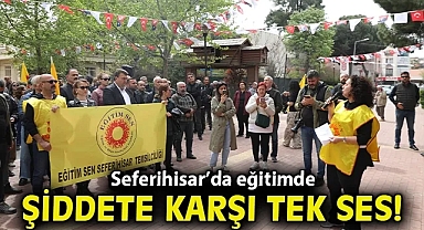 Seferihisar'da eğitimde şiddete karşı tek ses