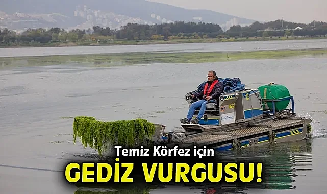 Temiz Körfez için Gediz vurgusu