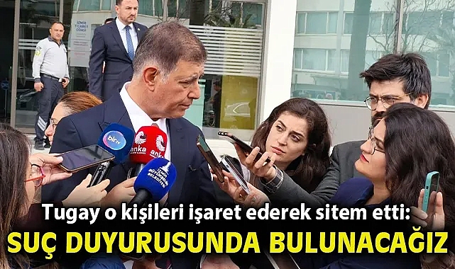 Tugay o kişileri işaret ederek sitem etti: Suç duyurusunda bulunacağız!