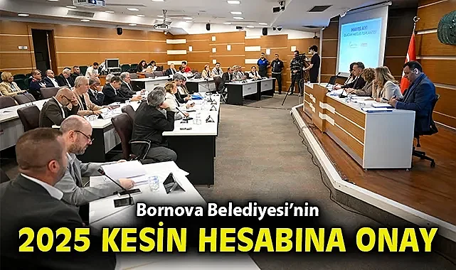 Bornova Belediyesi'nde 2025 kesin hesabına meclis onayı