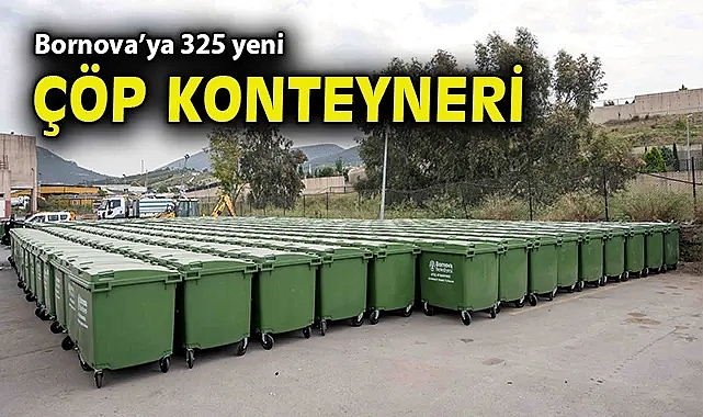Bornova'ya 325 yeni çöp konteyneri