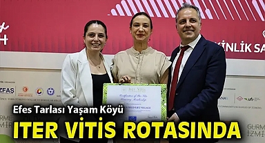 Efes Tarlası Yaşam Köyü Iter Vitis Rotasında