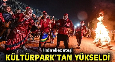 Hıdırellez ateşi Kültürpark'tan yükseldi