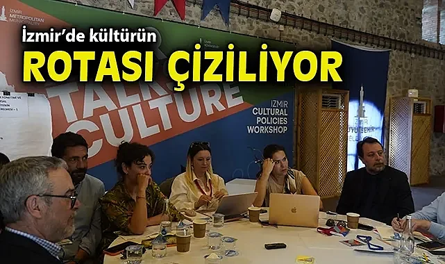 İzmir'de kültürün rotası çiziliyor