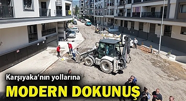 Karşıyaka'nın yollarına modern dokunuş