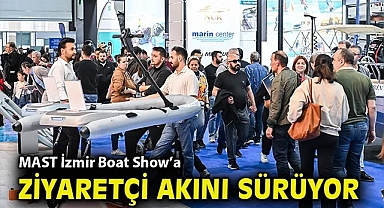 MAST İzmir Boat Show'a ziyaetçi akını sürüyor