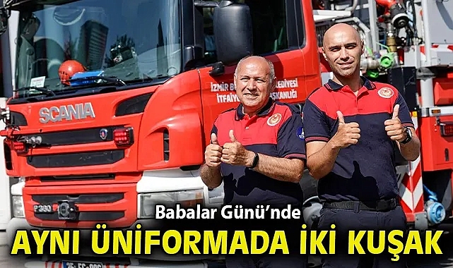 Babalar Günü'nde aynı üniformada iki kuşak