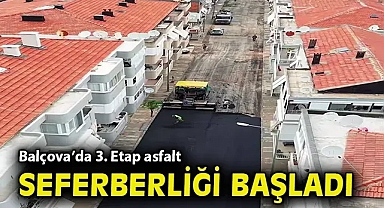 Balçova'da 3. etap asfalt seferberliği başladı