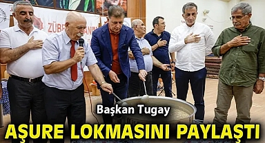Başkan Tugay aşure lokmasını paylaştı