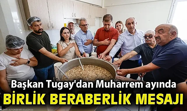 Başkan Tugay'dan Muharrem ayında birlik ve beraberlik çağrısı
