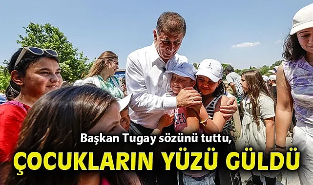 Başkan Tugay sözünü tuttu, çocukların yüzü güldü