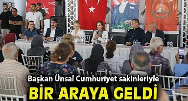 Başkan Ünsal, Cumhuriyet sakinleriyle bir araya geldi