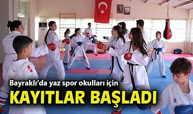 Bayraklı'da yaz spor okulları için kayıtlar başladı