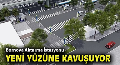 Bornova Aktarma İstasyonu yeni yüzüne kavuşuyor