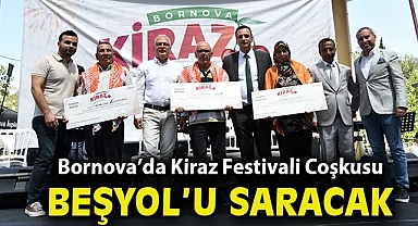 Bornova'da Kiraz Festivali Coşkusu Beşyol'u Saracak