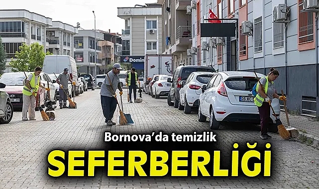 Bornova'da temizlik seferberliği