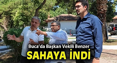 Buca'da Başkan Vekili Benzer sahaya indi