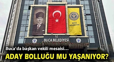 Buca'da başkan vekili mesaisi… Aday bolluğu mu yaşanıyor?