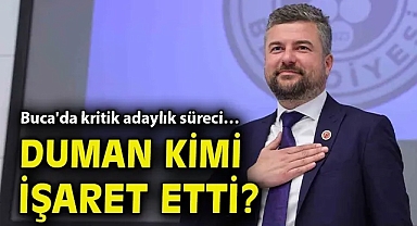 Buca'da kritik adaylık süreci… Duman kimi işaret etti?
